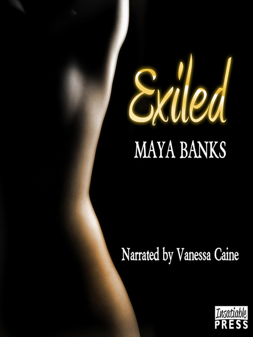 Title details for Exiled by Maya Banks - Available